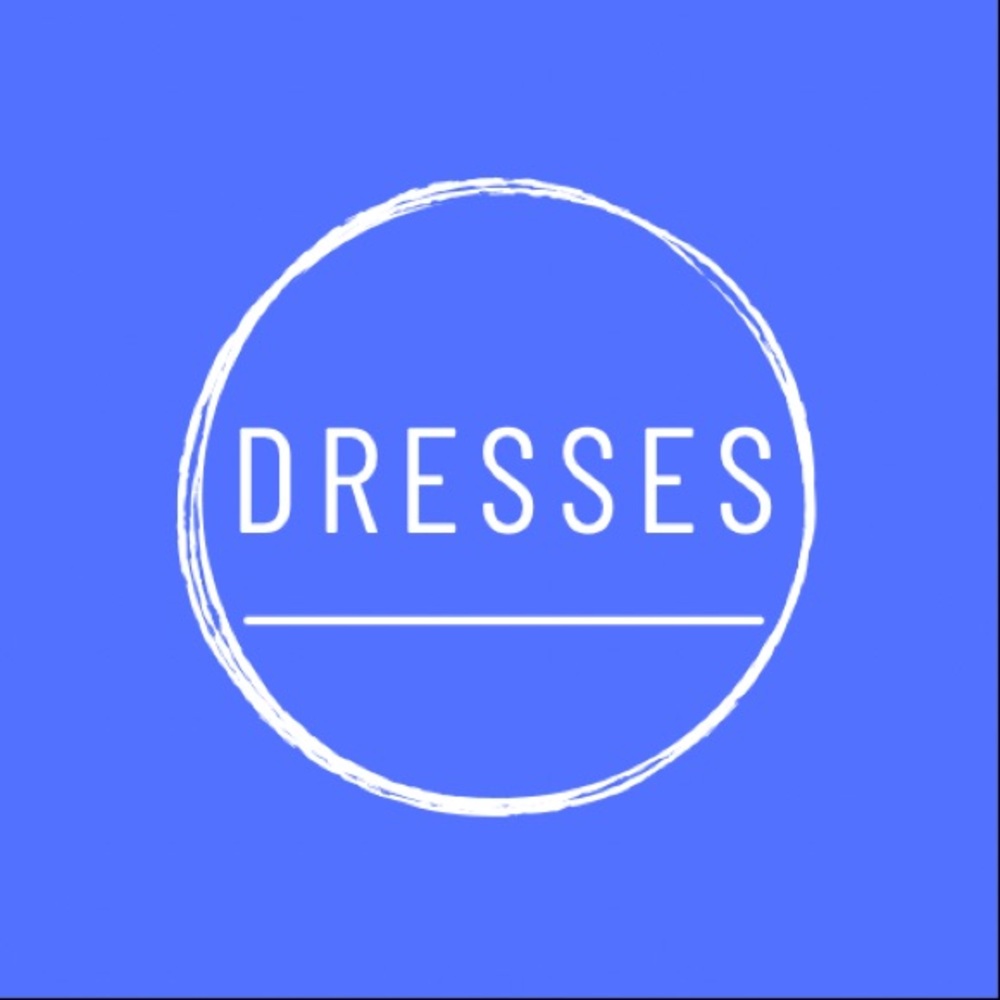 DRESSES BELOW